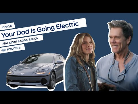 Your Dad Is Going Electric I IONIQ 6 I Hyundai
