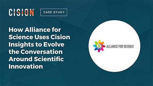How Alliance for Science Uses Cision Insights to Evolve the Conversation Around Scientific Innovation
